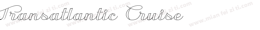 Transatlantic Cruise字体转换